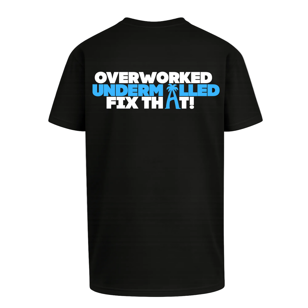 OVERWORKED UNDERMALLED – Oversized T-Shirt